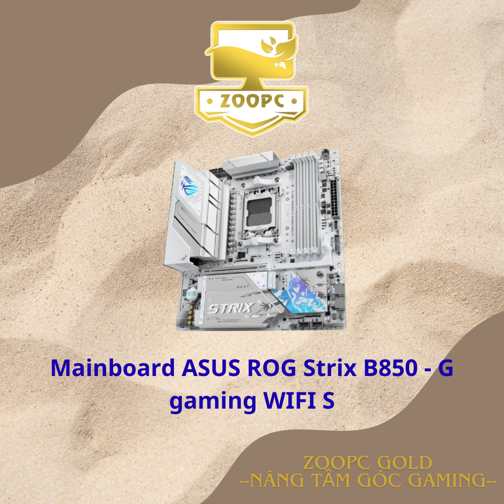 Mainboard ASUS ROG Strix B850 - G gaming WIFI S|ZOOPC GOLD