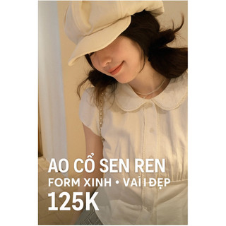  Áo trắng cổ sen mặc tết - fom xinh nhẹ nhàng thanh lịch   tặng kèm dây cột tóc  