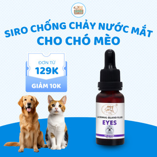 Siro Chống Chảy Nước Mắt Cho Chó Mèo Giảm Ố Vàng Sạch Tuyến Lệ Sáng Vùng Mắt