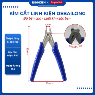  Kìm cắt linh kiện DeBaiLong loại xịn sắc bén bền bỉ độ bền cao ILinhkien 