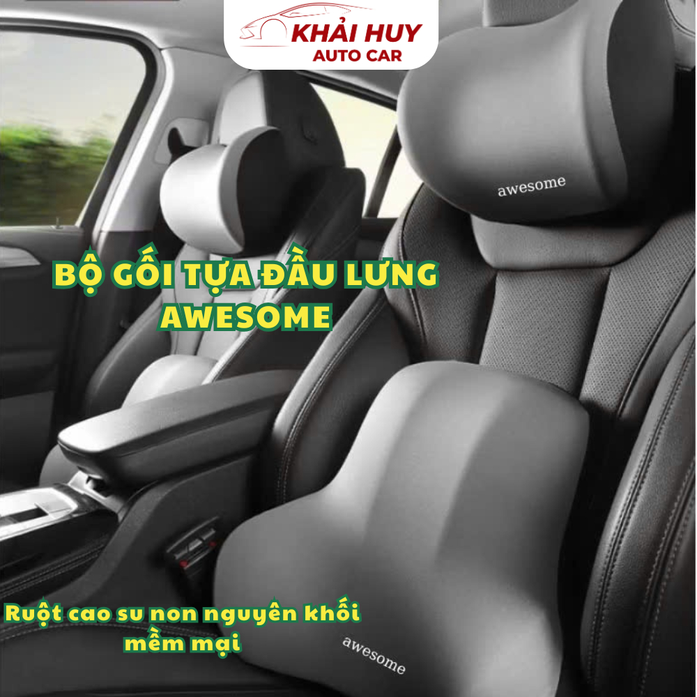 AWESOME Bộ tựa đầu tựa lưng cao su non nguyên khối - Gối tựa đầu tựa lưng trên ô tô vỏ bọc vải cotto