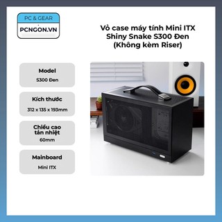 [PCNGON] Vỏ case máy tính Mini ITX Shiny Snake S300 Đen (Không kèm Riser)