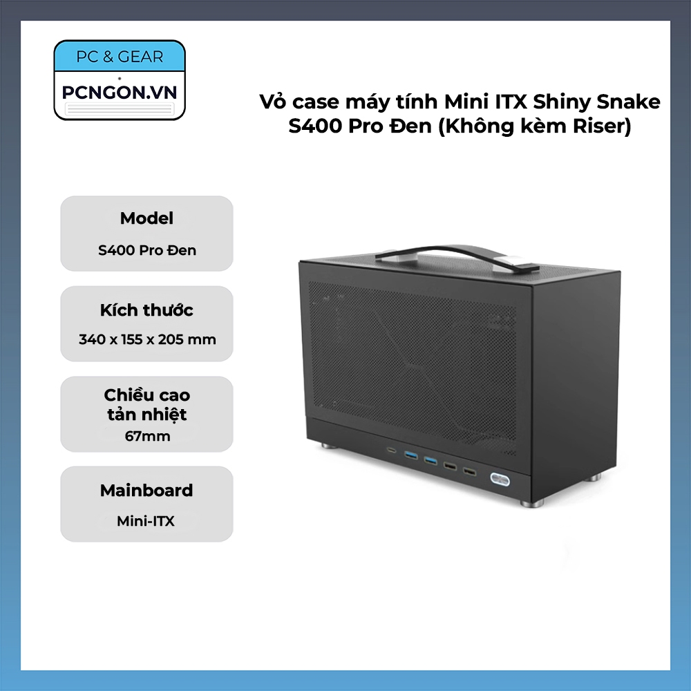 [PCNGON] Vỏ case máy tính Mini ITX Shiny Snake S400 Pro Đen (Không kèm Riser)