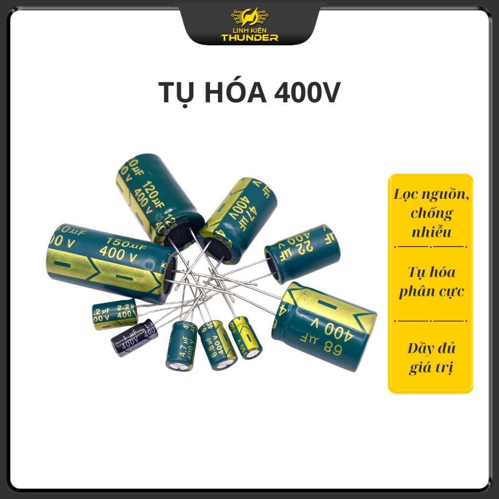 Tụ hóa 400V 2.2uF - 150uF tần số cao chất lượng tốt Linhkien Thunder.