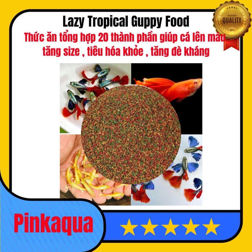 (Sp shop chuyên sỉ)Lazy Tropical Guppy- Thức ăn tổng hợp toạn diện cho cá bảy màu ,guppy,betta,neon 