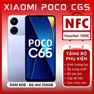 Điện Thoại Xiaomi POCO C65 8GB/256GB – Có NFC, Màn Hình Lớn 6.74 Inch, Pin 5000mAh, Bảo Hành 1 Năm