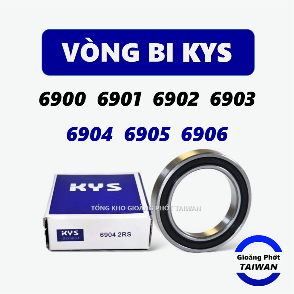 Vòng bi bạc đạn 6900 6901 6902 6903 6904 6905 6906 KYS chính hãng chất lượng tốt