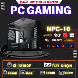 Thùng PC Gaming NPC-10 | I3 12100F, Ram 16 GB, VGA RTX 3050/ 3060Full New (BH 36T)