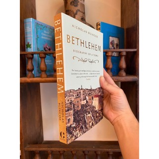 Sách - Bethlehem: Biography of a Town by Nicholas Blincoe | History Nonfiction / Ngoại văn Nhập khẩu