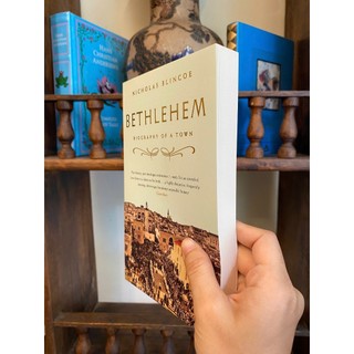 Sách - Bethlehem: Biography of a Town by Nicholas Blincoe | History Nonfiction / Ngoại văn Nhập khẩu