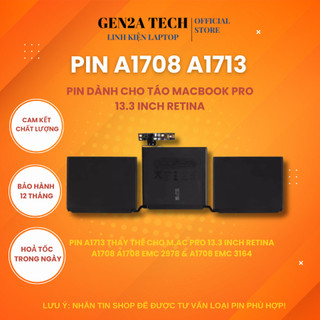 Pin A1713 thay thế cho MB Pro 13.3 inch A1708 EMC 2978, A1708 EMC 3164 New Zin 100% Bảo Hành 6 Tháng