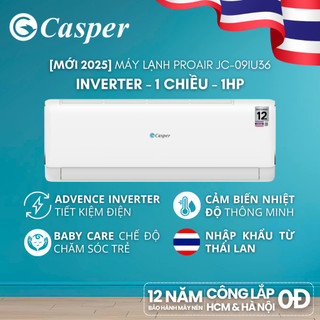   Shopee - Lắp đặt 0Đ HN HCM  Máy lạnh Casper Inverter ProAir 1 chiều 1HP JC-09IU36 - Chính hãng - Bảo hành 3 năm 