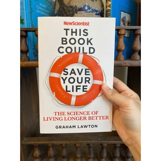 Sách - This Book Could Save Your Life: The Science of Living Longer Better by Graham Lawton