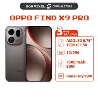  Điện Thoại Oppo Find X9 Pro Chip Dimensity 9500 Màn Hình 6.78 inch 7500 mAh. SonPixel 