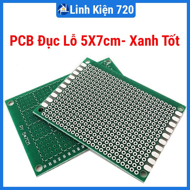 PCB ĐỤC LỖ 5X7 Cm- XANH TỐT