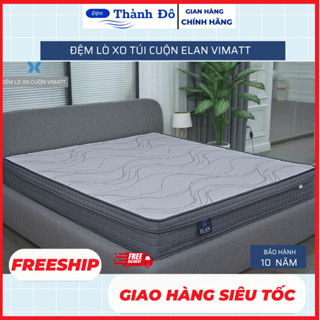  Đệm lò xo túi cuộn vimatt công ty elan,nệm lò xo túi bảo hành chính hãng 10 năm 