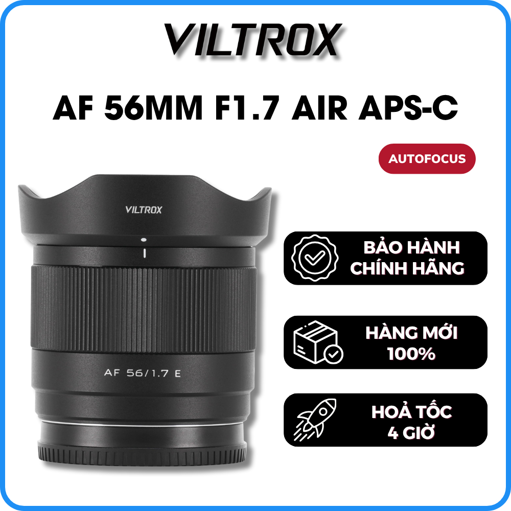 Ống Kính VILTROX AF 56MM F1.7 AIR APS-C Cho Sony E-mount - Bảo Hành 12 Tháng