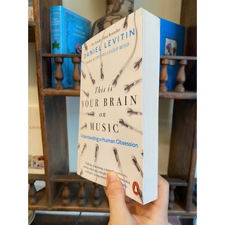 Sách - This Is Your Brain On Music by Daniel Levitin | Nonfiction about Music / Science Psychology