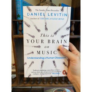 Sách - This Is Your Brain On Music by Daniel Levitin | Nonfiction about Music / Science Psychology
