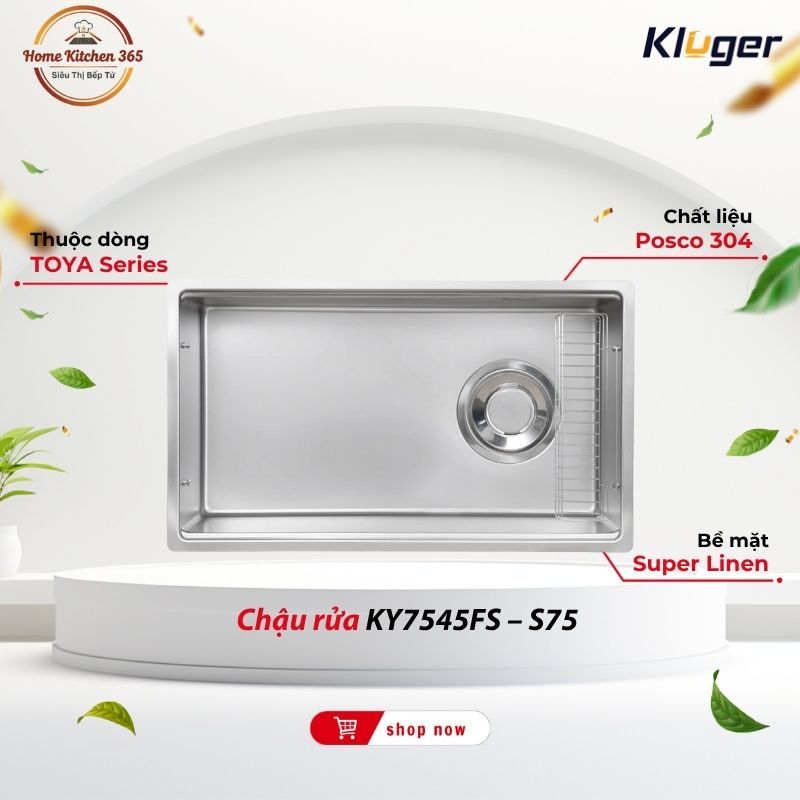 Chậu Rửa Chén Inox Kluger KY7545FS – S75 Bền Đẹp, Dễ Lắp Đặt, Sang Trọng