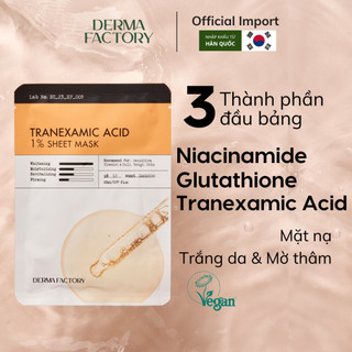  Mặt nạ dưỡng trắng da Derma Factory Tranexamic Acid 1% sheet mask 23ml 