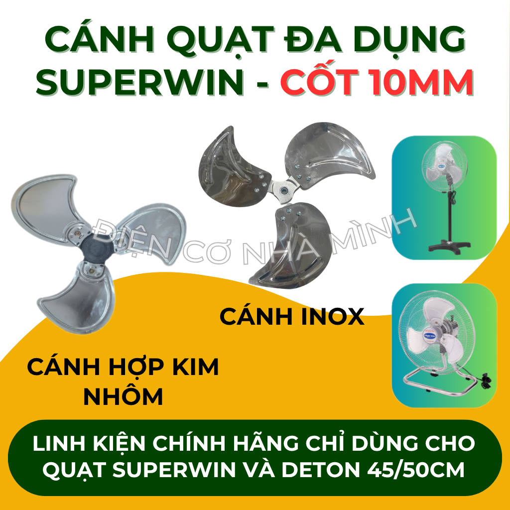 CÁNH QUẠT ĐA DỤNG SUPERWIN - CỐT 10MM SIZE CÁNH 45CM 50CM
