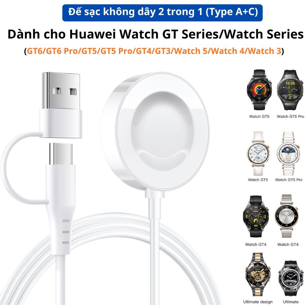 Đế sạc không dây 2 trong 1(A+C)dành cho Huawei Watch GT6/GT6 Pro/GT5/GT5 Pro/GT4/GT3/GT2/Watch Ultim