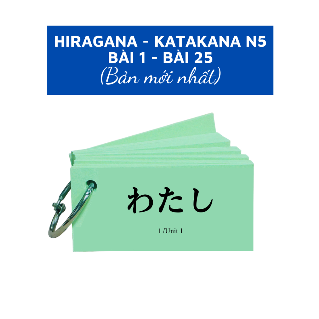 Thẻ Flashcard Học HIRAGANA - KATAKANA N5 (Bài 1 - 25) Theo Giáo Trình Minnano 1 (Bản mới nhất)