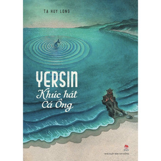 Sách - Yersin - Khúc hát Cá Ông