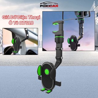 Giá đỡ điện thoại ô tô RT618 kẹp gương chiếu hậu xoay 360 độ chắn chắn tháo lắp dễ dàng -FOXICAR