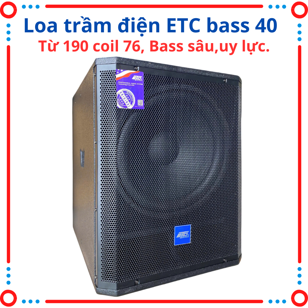 Loa Sub Điện 40 ETC Từ 190 Coil 76 – Mạch 4 Sò, Âm Trầm Mạnh Mẽ, Bass Sâu, Chính Hãng