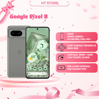  Điện Thoại Google Pixel 8 Quốc Tế 8 128GB 256GB 2 Sim 