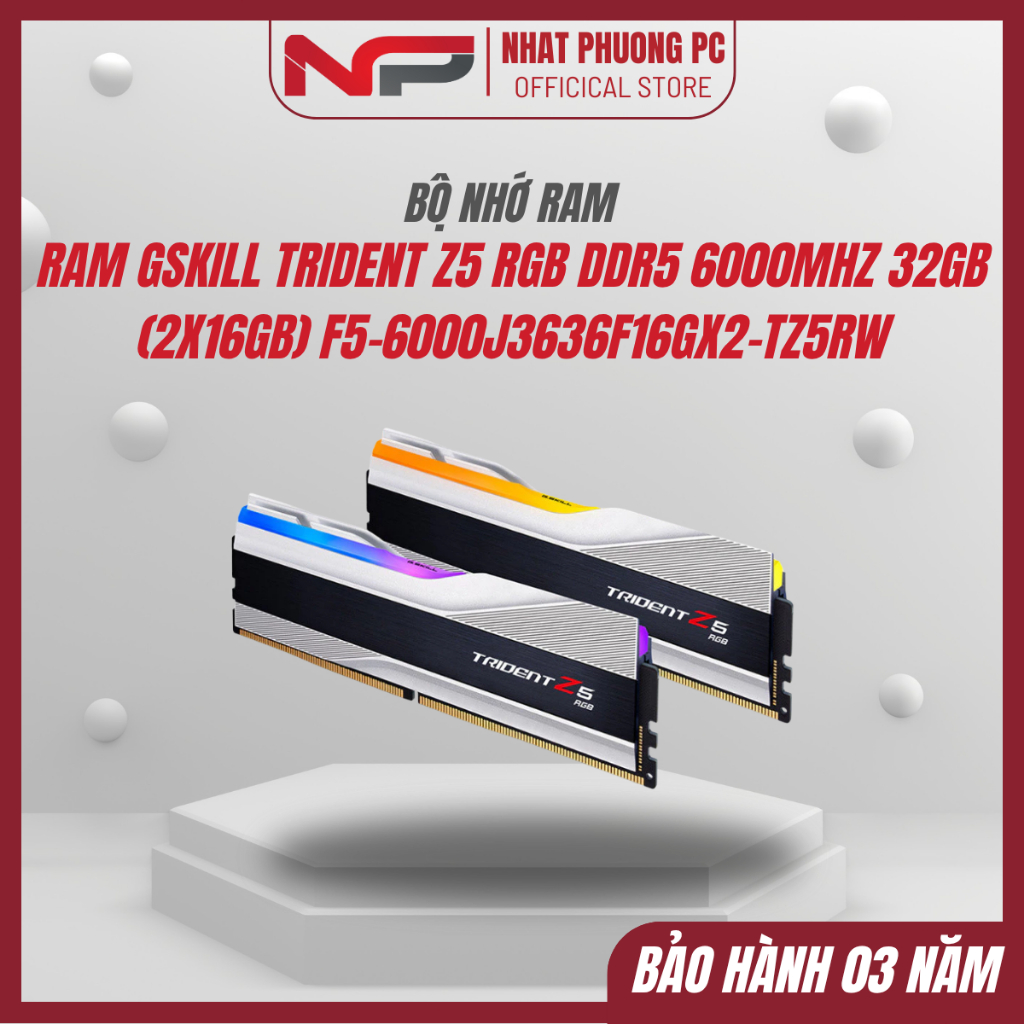[ DDR5 ]RAM GSKILL TRIDENT Z5 RGB DDR5 6000MHZ 32GB (2X16GB) F5-6000J3636F16GX2-TZ5RW - BH 36 Tháng