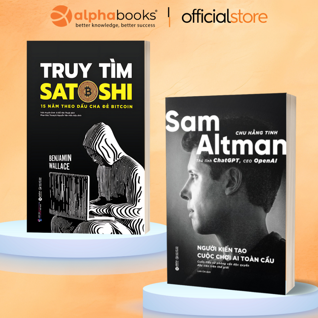 Sách - Lẻ/Combo: Sam Altman- Thủ Lĩnh ChatGPT, CEO OpenAI + Truy Tìm Satoshi (Alpha Books)