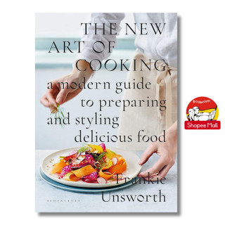 Sách - The New Art of Cooking: A Modern Guide to Preparing and Styling Delicious Food