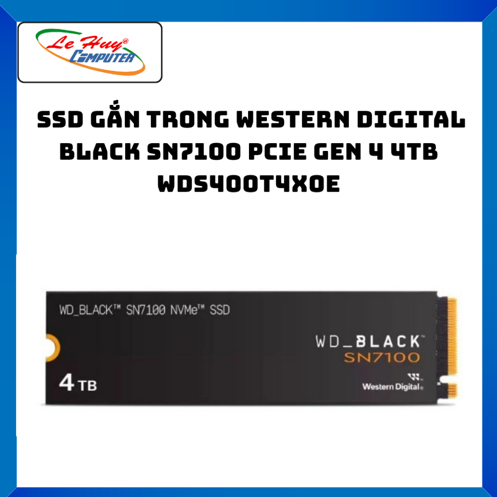 SSD Gắn Trong Western Digital Black SN7100 PCIe Gen 4 4TB WDS400T4X0E - Hàng Chính Hãng
