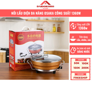 Nồi Lẩu Điện, Nồi Lẩu Đa Năng OSAKA Chiên Xào Công Suất Lớn 1360W Tiết Kiệm Điện, Dễ Dàng Vệ Sinh