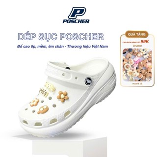 Chính Hãng Dép Sục POSCHER việt nam TẶNG 10 STICK đế cao 6cm nhẹ êm đế chống trơn trượt - Có đổi size