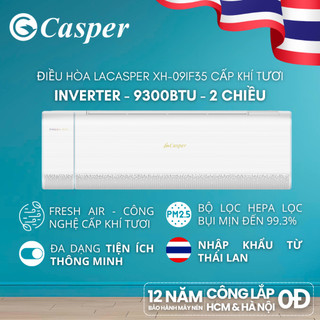   Công lắp 0Đ HN HCM  Máy lạnh  Điều hòa khí tươi Casper Inverter - 2 chiều 9300BTU XH-09IF35 - Bảo hành 3 năm 