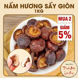  Nấm hương sấy giòn ăn liền 1kg nấm sấy thăng hoa giữ nguyên hương vị tự nhiên - Lãn Ông 