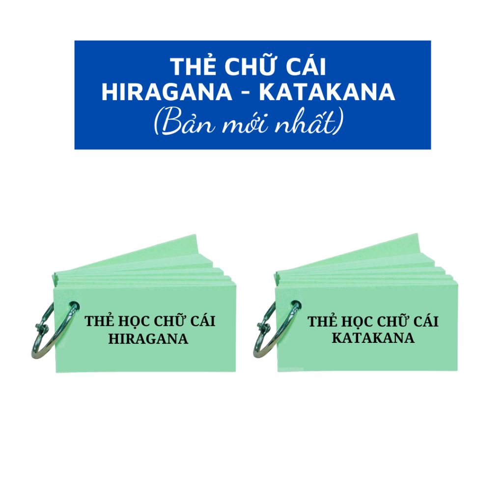 THẺ HỌC HAI BẢNG CHỮ CÁI TIẾNG NHẬT - HIRAGANA và KATAKANA - CÁC PHẦN LIÊN QUAN ÂM GHÉP- BIẾN ÂM