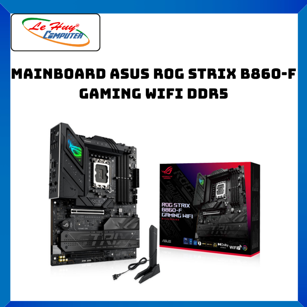 Mainboard Asus ROG STRIX B860-F GAMING WIFI DDR5 - Hàng Chính Hãng