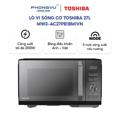 Lò vi sóng có nướng đối lưu Toshiba MW3-AC27PE(BM)VN - 27L, Vi Sóng 900W, Nướng 1000W, Đối Lưu 2100W, 10 Menu tự động