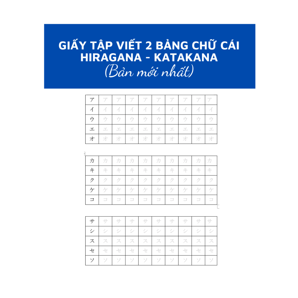 Tập luyện viết 2 bảng chữ cái Hiragana và Katakana, có kèm giấy trắng để tập viết thêm