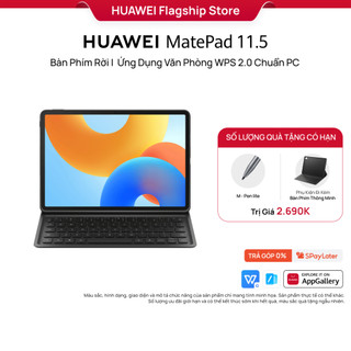  Máy tính bảng HUAWEI MatePad 11.5" | HUAWEI Notes | Bàn Phím Rời 