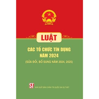 Sách - Luật Các Tổ Chức Tín Dụng