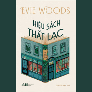 Sách Hiệu Sách Thất Lạc ( Evie Woods) - Nhã Nam Hà Nội