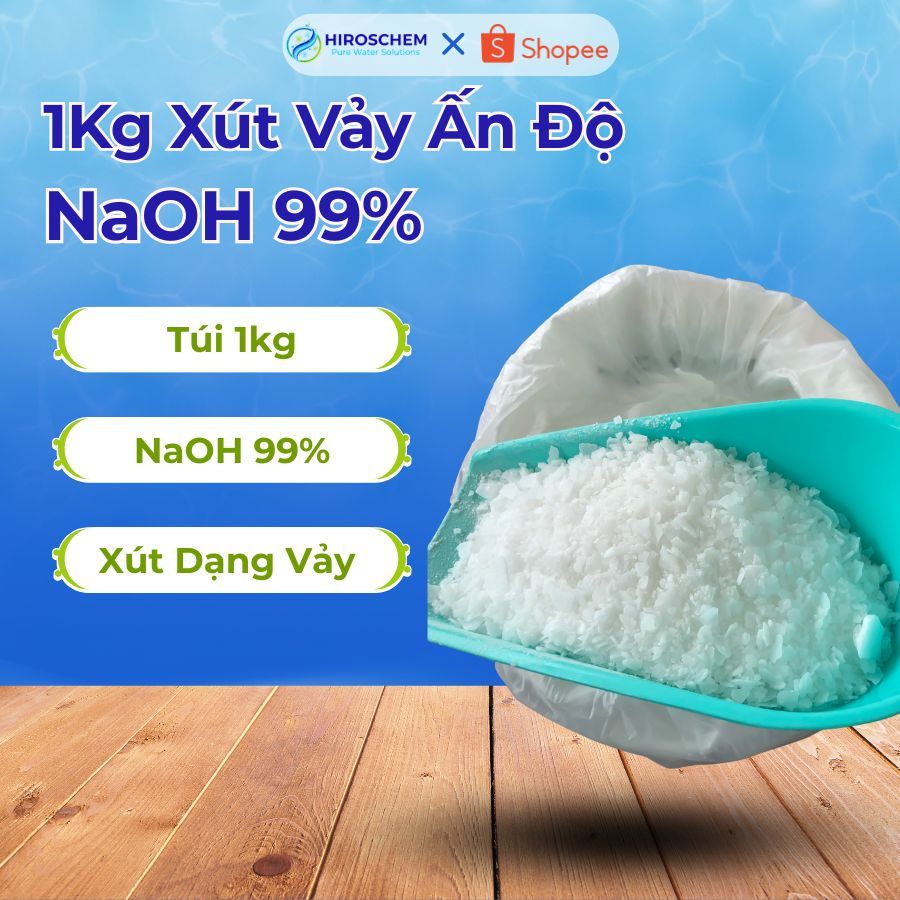 [Túi 1Kg] Xút Vảy Ấn Độ - NaOH 99% Thông tắc cống, Vệ sinh nhà cửa, chuồng trại chăn nuôi