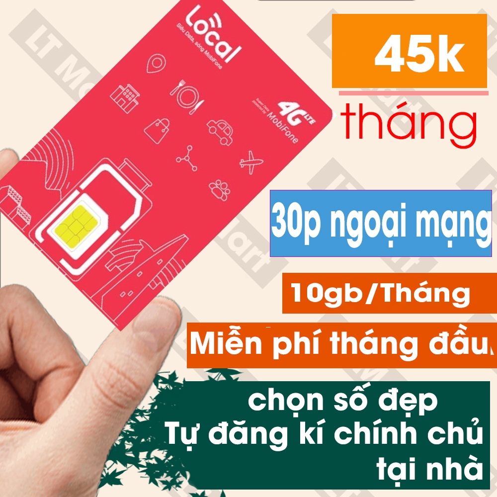 [có tháng đầu] chọn số đẹp Sim 4G local sóng mobifone A45F 10Gb/tháng tốc độ cao  +30p ngoại mạng ch