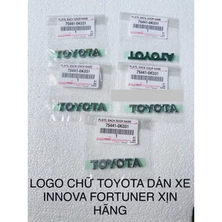 LOGO CHỮ TOYOTA DÁN XE INNOVA FORTUNER XỊN CHÍNH HÃNG 75441-0k031